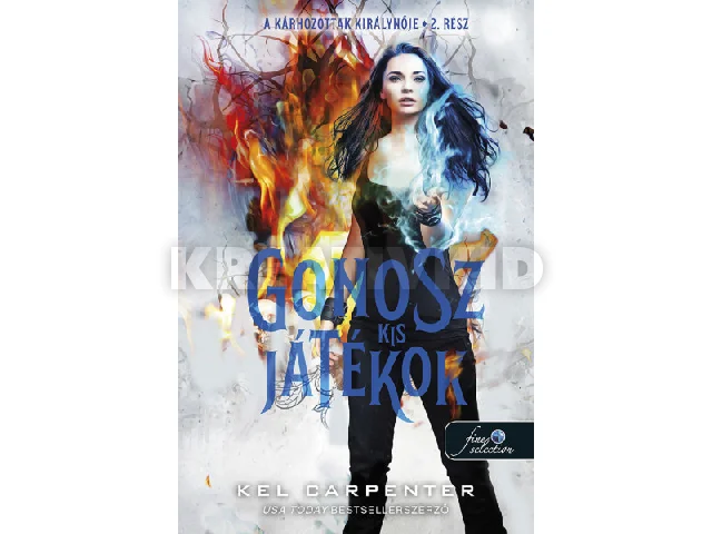 CARPENTER, KEL: GONOSZ KIS JÁTÉKOK (A KÁRHOZOTTAK KIRÁLYNŐJE 2.)