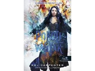 CARPENTER, KEL: POKOLI VÁGYAK- KÁRHOZOTTAK KIRÁLYNŐJE 3