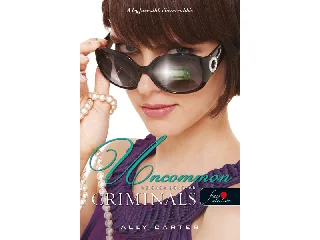 CARTER, ALLY: UNCOMMON CRIMINALS - KÜLÖNÖS BŰNÖZŐK (TOLVAJOK KLUBJA 2.)