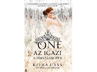 CASS, KIERA: THE ONE - AZ IGAZI - A PÁRVÁLASZTÓ 3.