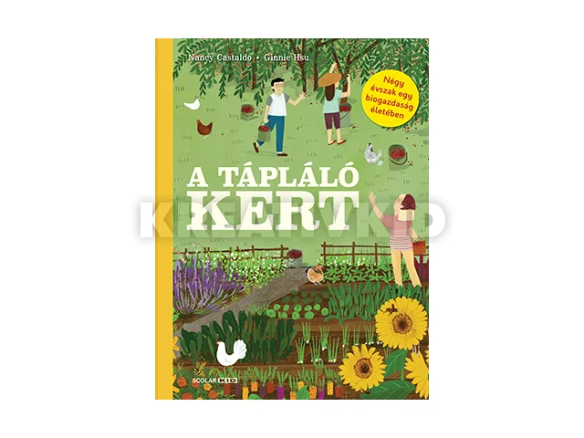 CASTALDO, NANCY: A TÁPLÁLÓ KERT