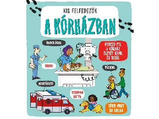 CATHERINE ARD: KIS FELFEDEZŐK - A KÓRHÁZBAN