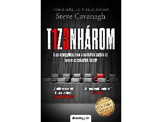 CAVANAGH, STEVE: TIZENHÁROM