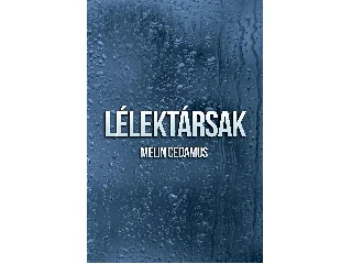 CEDAMUS, MELIN: LÉLEKTÁRSAK