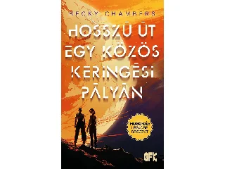 CHAMBERS, BECKY: HOSSZÚ ÚT EGY KÖZÖS KERINGÉSI PÁLYÁN