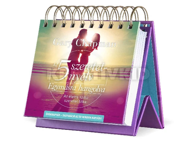 CHAPMAN, GARY: AZ 5 SZERETETNYELV - EGYMÁSRA HANGOLVA ÖRÖKNAPTÁR