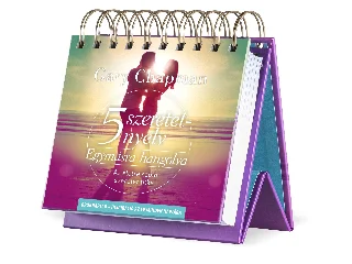 CHAPMAN, GARY: AZ 5 SZERETETNYELV - EGYMÁSRA HANGOLVA ÖRÖKNAPTÁR