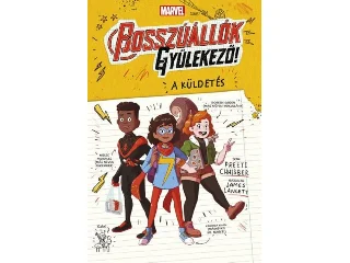 CHHIBBER, PREETI- LANCETT, JAMES: BOSSZÚÁLLÓK, GYÜLEKEZŐ! - A KÜLDETÉS