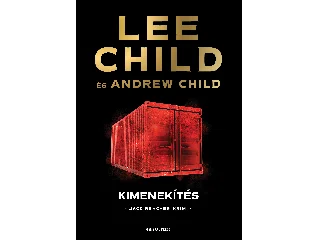 CHILD, LEE - CHILD, ANDREW: KIMENEKÍTÉS