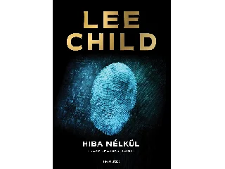CHILD, LEE: HIBA NÉLKÜL - JACK RACHER-KRIMI