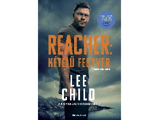 CHILD, LEE: KÉTÉLŰ FEGYVER (FILMES BORÍTÓVAL)
