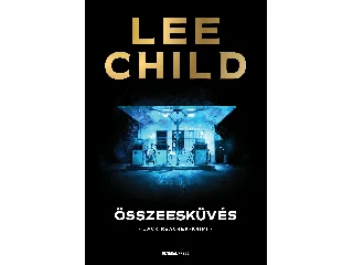 CHILD, LEE: ÖSSZEESKÜVÉS