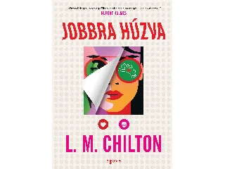CHILTON, L.M.: JOBBRA HÚZVA