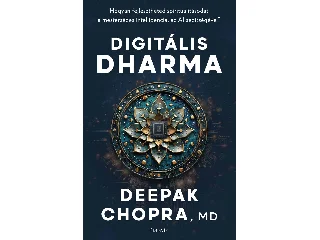CHOPRA, DEEPAK: DIGITÁLIS DHARMA