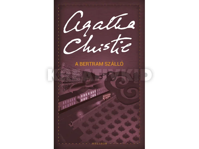 CHRISTIE, AGATHA: A BERTRAM SZÁLLÓ