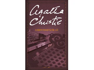 CHRISTIE, AGATHA: A BERTRAM SZÁLLÓ
