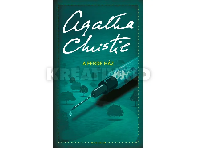 CHRISTIE, AGATHA: A FERDE HÁZ