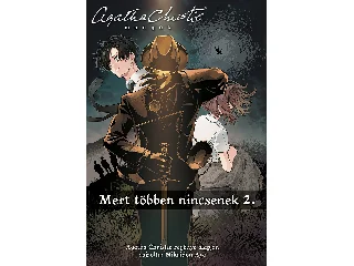 CHRISTIE, AGATHA: MERT TÖBBEN NINCSENEK 2. - AGATHA CHRISTIE MANGÁK