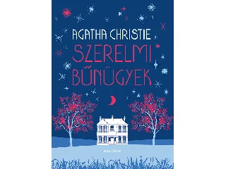 CHRISTIE, AGATHA: SZERELMI BŰNÜGYEK