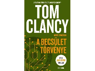 CLANCY, TOM: A BECSÜLET TÖRVÉNYE