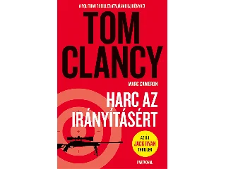 CLANCY, TOM: HARC AZ IRÁNYÍTÁSÉRT
