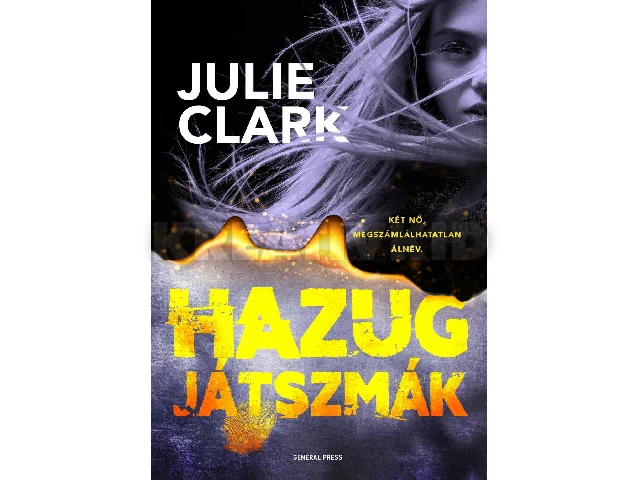 CLARK, JULIE: HAZUG JÁTSZMÁK