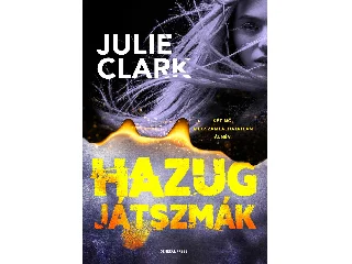 CLARK, JULIE: HAZUG JÁTSZMÁK