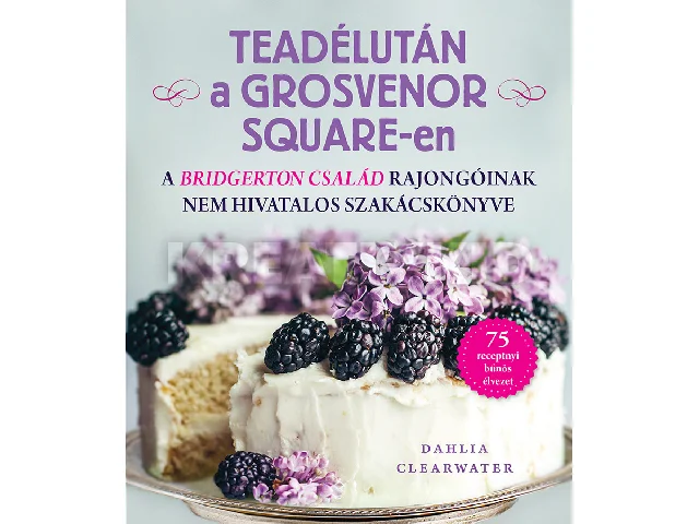 CLEARWATER, DAHLIA: TEADÉLUTÁN A GROSVENOR SQUARE-EN