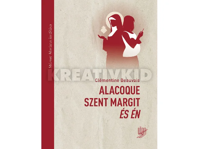 CLÉMENTINE, BEAUVAIS: ALACOQUE SZENT MARGIT ÉS ÉN