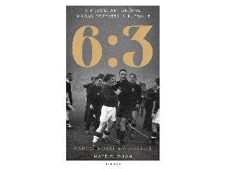 CLOUGH, MATT: 6:3 - A MECCS, AMI ÖRÖKRE MEGVÁLTOZTATTA A FUTBALLT