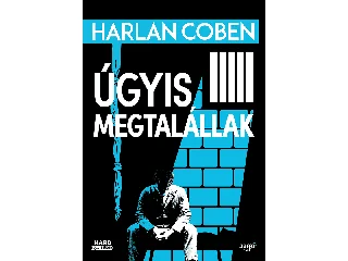 COBEN, HARLAN: ÚGYIS MEGTALÁLLAK