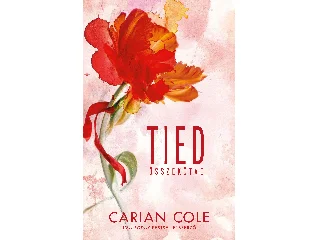 COLE, CARIAN: TIED - ÖSSZEKÖTVE (ÉLDEKORÁLT)