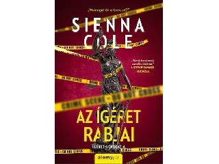COLE, SIENNA: AZ ÍGÉRET RABJAI - ÍGÉRET- SOROZAT 4