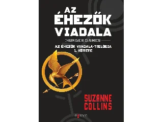 COLLINS, SUZANNE: AZ ÉHEZŐK VIADALA I.