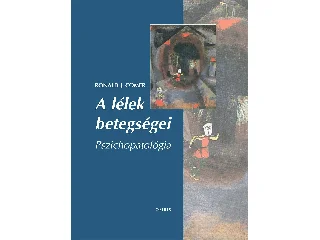 COMER, RONALD J.: A LÉLEK BETEGSÉGEI - PSZICHOPATOLÓGIA