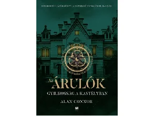 CONNOR, ALAN: AZ ÁRULÓK - GYILKOSSÁG A KASTÉLYBAN