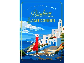 CONROY, VIVIAN: BŰNTÉNY SZANTORININ