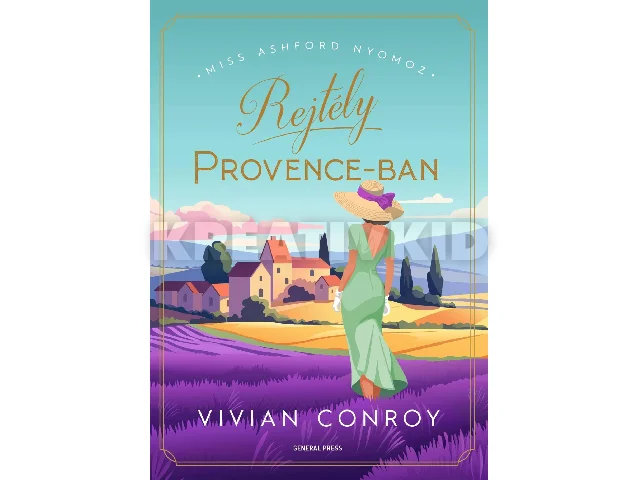 CONROY, VIVIAN: REJTÉLY PROVENCE-BAN