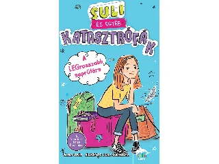 COVEN, WANDA: SULI ÉS EGYÉB KATASZTRÓFÁK -  A LEGROSSZABB SEPRŰTÁRS