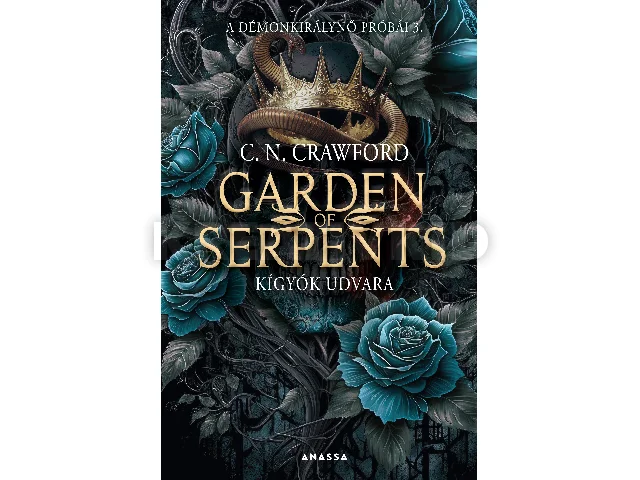 CRAWFORD, C. N.: GARDEN OF SERPENTS - KÍGYÓK UDVARA
