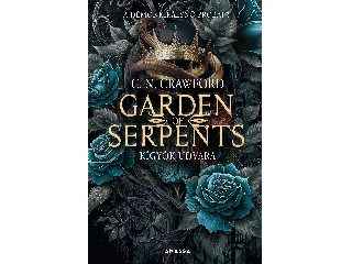 CRAWFORD, C. N.: GARDEN OF SERPENTS - KÍGYÓK UDVARA