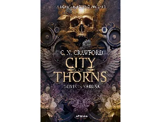 CRAWFORD, C.N.: CITY OF THORNS - TÖVISEK VÁROSA