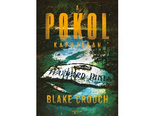 CROUCH, BLAKE: A POKOL KAPUJÁBAN