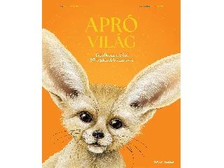 CRUMPTON, NICK DR: APRÓ VILÁG - TALÁLKOZZ A FÖLD 30 LEGKISEBB ÁLLATÁVAL