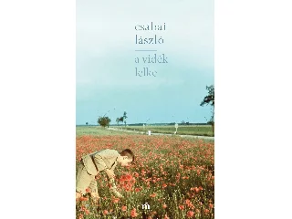 CSABAI LÁSZLÓ: A VIDÉK LELKE