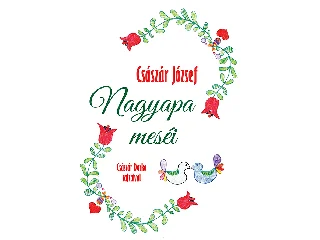 CSÁSZÁR JÓZSEF: NAGYAPA MESÉI