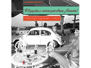 CSATÁRI BENCE: VIGYÁZZ MAGADRA, FIAM! - A BOJTORJÁN EGYÜTTES KRÓNIKÁJA