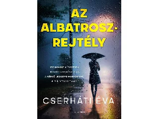 CSERHÁTI ÉVA: AZ ALBATROSZ-REJTÉLY
