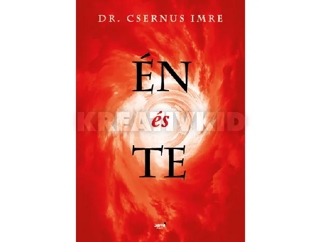 CSERNUS IMRE: ÉN ÉS TE