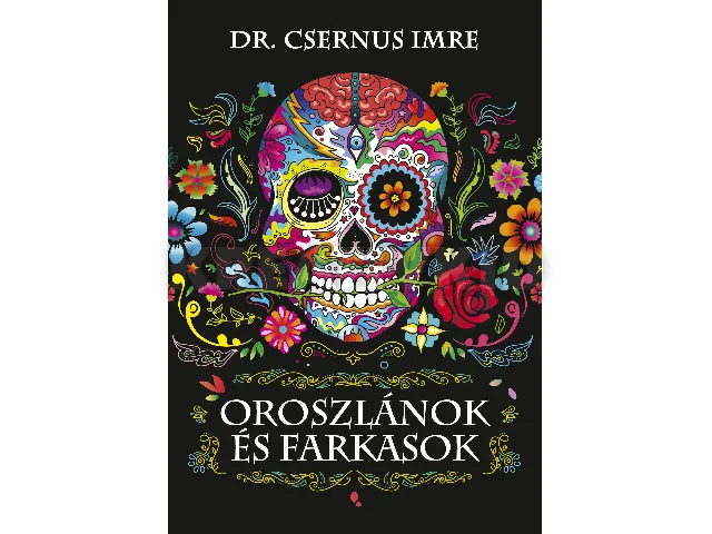 CSERNUS IMRE: OROSZLÁNOK ÉS FARKASOK